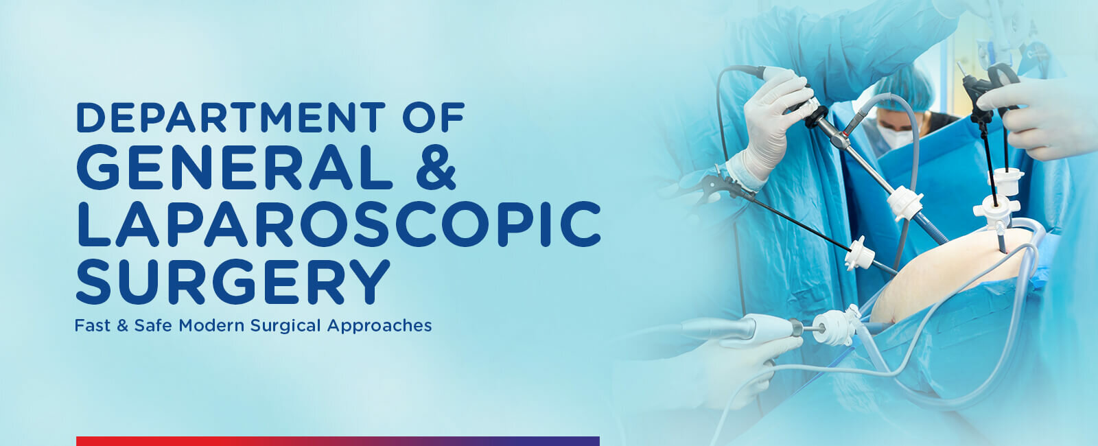 General Laparoscopic & Laser surgeries